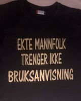 EKTE MANNFOLK TRENGER IKKE BRUKSANVSINING